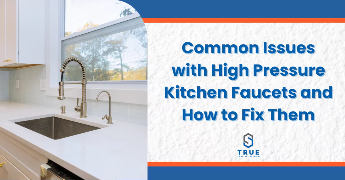 common issues with high pressure kitchen faucets and how to fix them